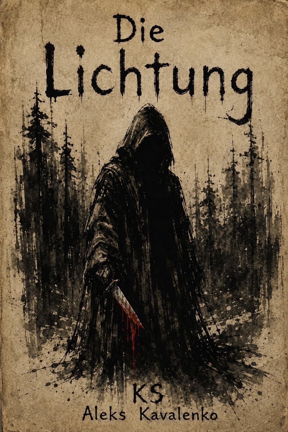 Cover von Die Lichtung: eine Gestalt in Kapuze mit blutigem Messer vor einem Wald in Tusche